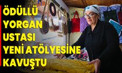 Ödüllü Yorgan Ustası Yeni Atölyesine Kavuştu