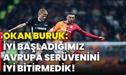 Okan Buruk: İyi başladığımız Avrupa serüvenini iyi bitirmedik!