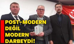 Post-Modern değil modern darbeydi!