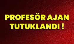 Profesör Ajan Tutuklandı!