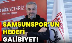 Samsunspor’un hedefi galibiyet!