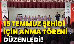 15 Temmuz şehidi için anma töreni düzenledi!