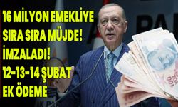 16 milyon emekliye sıra sıra müjde! Cumhurbaşkanı imzaladı! 12-13-14 Şubat ek ödeme