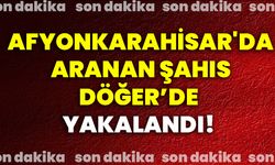 Afyonkarahisar'da aranan şahıs Döğer’de yakalandı!