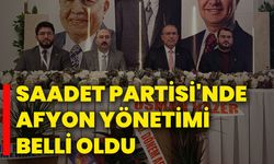 Saadet Partisi'nde Afyon Yönetimi Belli Oldu