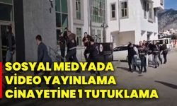 Sosyal Medyada Video Yayınlama Cinayetine 1 Tutuklama