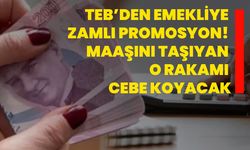 TEB’den emekliye zamlı promosyon! Maaşını taşıyan o rakamı cebe koyacak