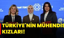 Türkiye'nin Mühendis Kızları!