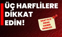 Üç harflilere dikkat edin!