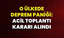 O Ülkede Deprem Paniği: Acil Toplantı Kararı Alındı