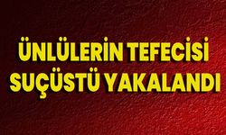 Ünlülerin Tefecisi Suçüstü Yakalandı