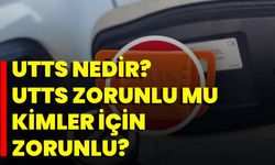 UTTS nedir? UTTS zorunlu mu, kimler için zorunlu?