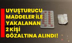 Uyuşturucu maddeler ile yakalanan 2 kişi gözaltına alındı!