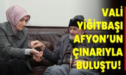 Vali Yiğitbaşı,  Afyon’un Çınarıyla Buluştu!