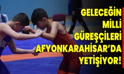 Geleceğin Milli Güreşçileri Afyonkarahisar’da Yetişiyor!