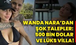 Wanda Nara’dan Şok Talepler: 500 Bin Dolar ve Lüks Villa!