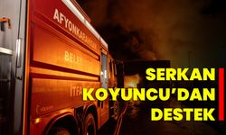 Serkan Koyuncu’dan Destek