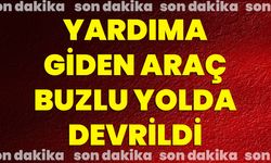 Yardıma Giden Araç Buzlu Yolda Devrildi