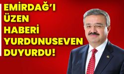 Emirdağ’ı üzen haberi Yurdunuseven duyurdu!