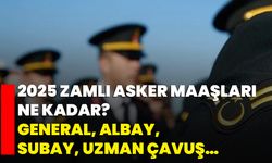 2025 zamlı asker maaşları ne kadar? General, Albay, Subay, Uzman Çavuş…