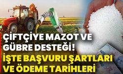 Çiftçiye Mazot Ve Gübre Desteği! İşte Başvuru Şartları Ve Ödeme Tarihleri