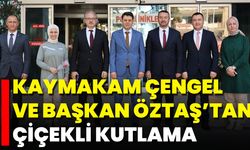 Kaymakam Çengel Ve Başkan Öztaş’tan Çiçekli Kutlama