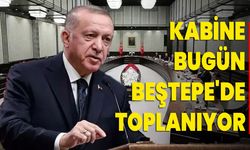 Kabine Bugün Beştepe'de Toplanıyor