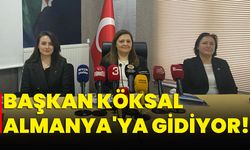 Başkan Köksal Almanya'ya Gidiyor!