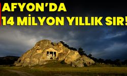 Afyon’da 14 Milyon Yıllık Sır!