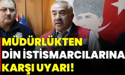 Müdürlükten, Din İstismarcılarına Karşı Uyarı!