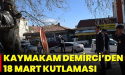 Kaymakam Demirci’den 18 Mart Kutlaması