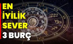 En İyilik Sever 3 Burç