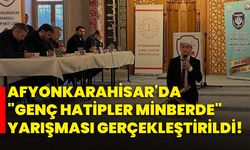 Afyonkarahisar'da "Genç Hatipler Minberde" yarışması gerçekleştirildi!