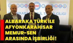 Albaraka Türk ile Afyonkarahisar Memur-Sen arasında işbirliği!