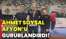 Ahmet Soysal Afyon’u gururlandırdı!