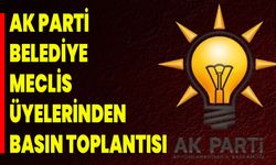 AK Parti Belediye Meclis Üyelerinden Basın Toplantısı