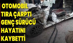 Otomobil Tıra Çarptı, Genç Sürücü Hayatını Kaybetti