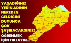 Yaşadığınız yerin adının nereden geldiğini duyunca çok şaşıracaksınız!