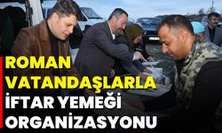 Roman Vatandaşlarla İftar Yemeği Organizasyonu