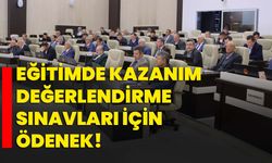 Eğitimde kazanım değerlendirme sınavları için ödenek!