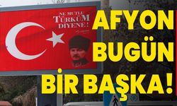 Afyon Bugün Bir Başka!