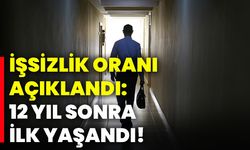 İşsizlik oranı açıklandı: 12 yıl sonra ilk yaşandı!