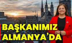 Başkanımız Almanya’da