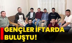 Gençler iftarda buluştu!