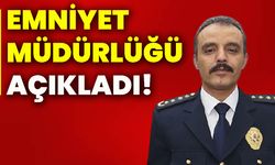 Emniyet Müdürlüğü açıkladı!