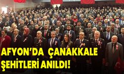 Afyon'da  Çanakkale Şehitleri Anıldı!