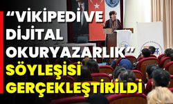 "Vikipedi Ve Dijital Okuryazarlık” Söyleşisi Gerçekleştirildi