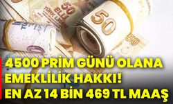 4500 prim günü olana emeklilik hakkı! En az 14 bin 469 tl maaş