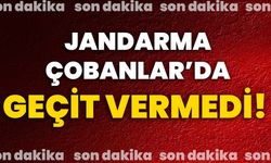 Jandarma Çobanlar’da geçit vermedi!