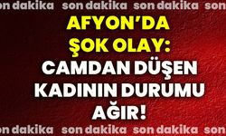 Camdan Düşen Kadının Durumu Ağır!